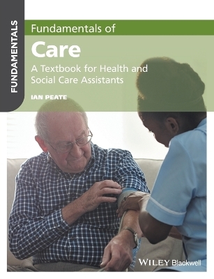 Fundamentals of Care - Ian Peate