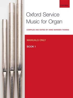 Oxford Service Music for Organ: Manuals only, Book 1 - 