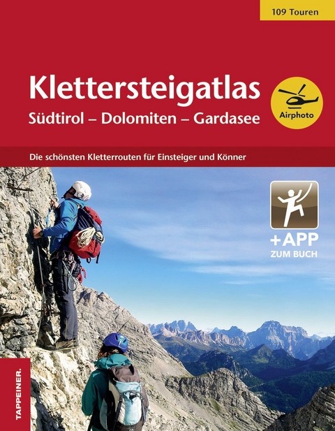 Klettersteigatlas Südtirol - Dolomiten - Gardasee - Thomas Zelger, Christjan Ladurner