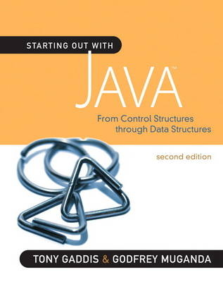 Starting Out with Java - Tony Gaddis, Godfrey Muganda