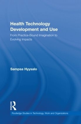 Health Technology Development and Use - Sampsa Hyysalo