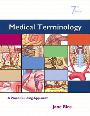 Medical Terminology - Jane Rice  RN  CMA