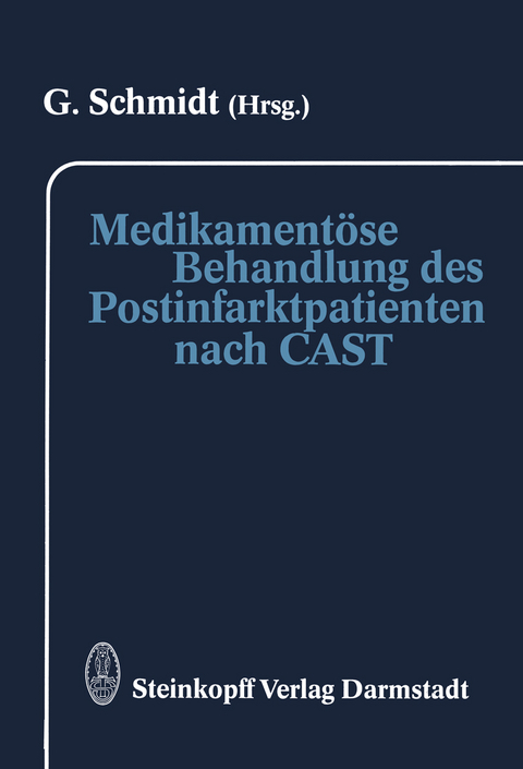 Medikamentöse Behandlung des Postinfarktpatienten nach CAST - 