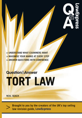 Law Express Question and Answer: Tort Law (Q&A Revision Guide) - Neal Geach