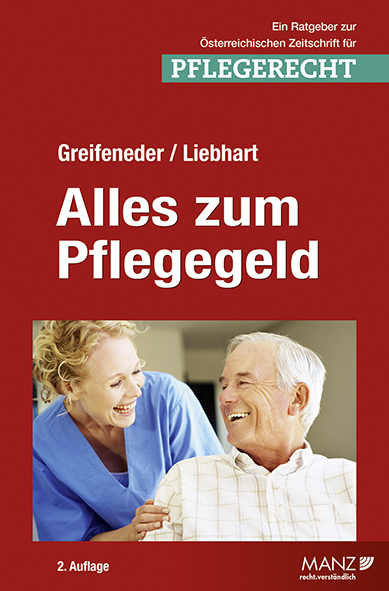 Alles zum Pflegegeld - Martin Greifeneder, Gunther Liebhart