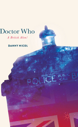 Doctor Who: A British Alien? - Danny Nicol