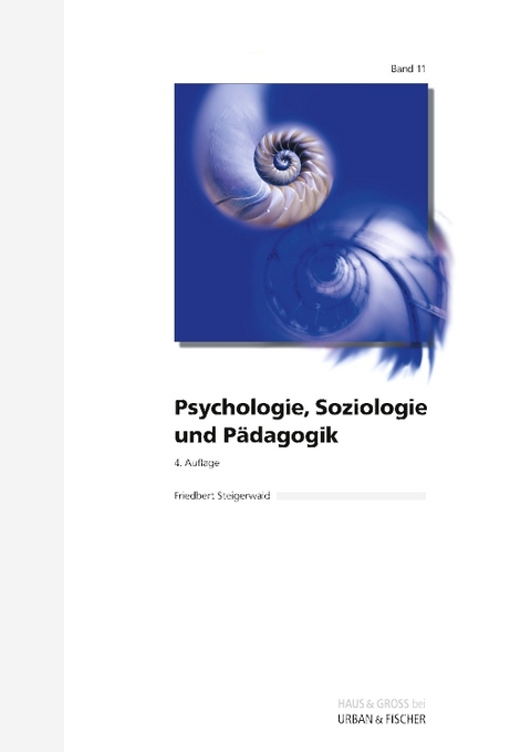 Psychologie, Soziologie und Pädagogik - Friedbert Steigerwald