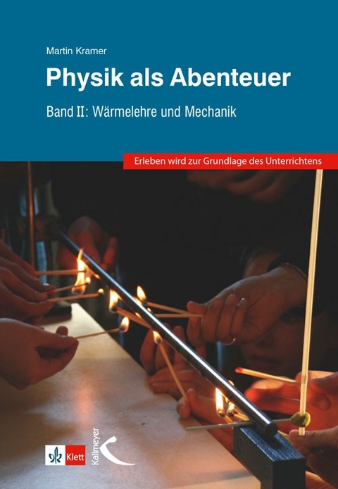 Physik als Abenteuer - Martin Kramer