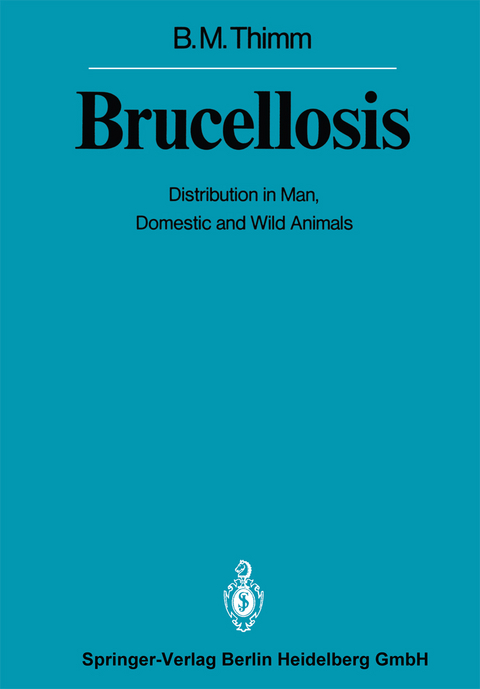 Brucellosis - Bernhard M. Thimm