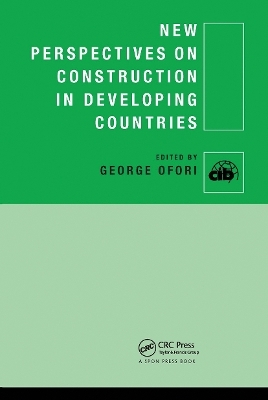 New Perspectives on Construction in Developing Countries - 