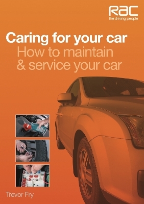 Caring for Your Car - Trevor Fry