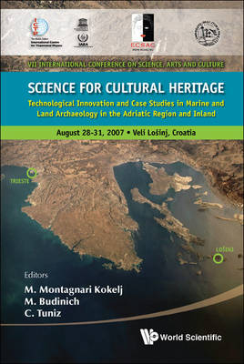 Science For Cultural Heritage: Technological Innovation And Case Studies In Marine And Land Archaeology In The Adriatic Region And Inland - 