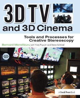 3D TV and 3D Cinema - Bernard Mendiburu