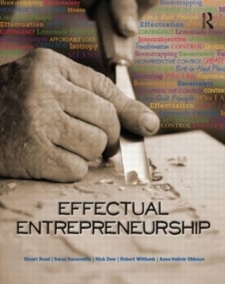 Effectual Entrepreneurship - Stuart Read, Saras Sarasvathy, Nick Dew, Robert Wiltbank