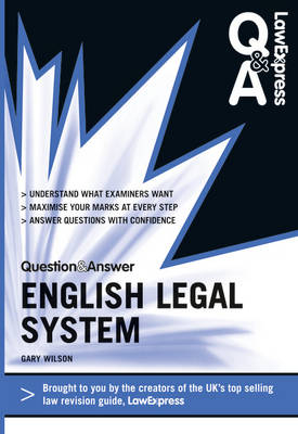 Law Express Question and Answer: English Legal System Law (Q&A Revision Guide) - Gary Wilson