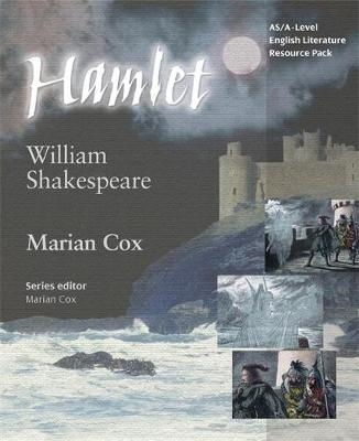 AS/A-Level English Literature: Hamlet Teacher Resource Pack (+CD) - Marian Cox