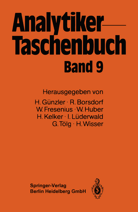 Analytiker-Taschenbuch - Helmut Günzler, Rolf Borsdorf, Wilhelm Fresenius, Walter Huber, Hans Kelker, Ingo Lüderwald, Günter Tölg, Hermann Wisser