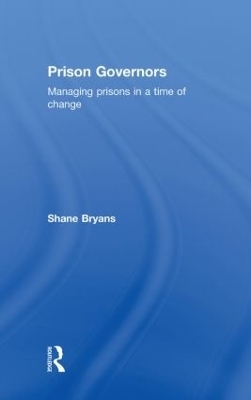 Prison Governors - Shane Bryans