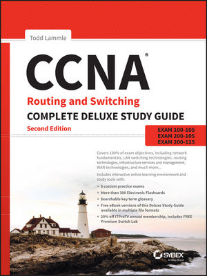 CCNA Routing and Switching Complete Deluxe Study Guide - Todd Lammle