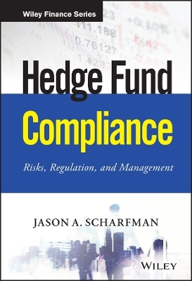 Hedge Fund Compliance - Jason A. Scharfman