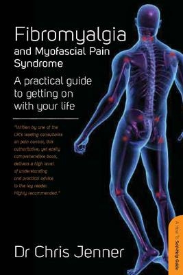 Fibromyalgia and Myofascial Pain Syndrome - Chris Jenner