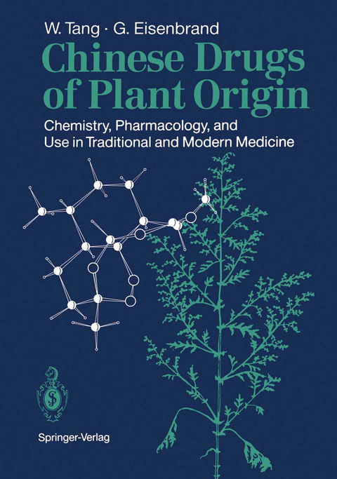 Chinese Drugs of Plant Origin - Weici Tang, Gerhard Eisenbrand