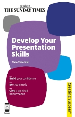 Develop Your Presentation Skills - Theo Theobald