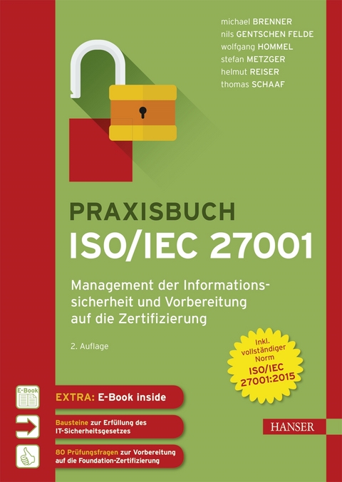 Praxisbuch ISO/IEC 27001 - Michael Brenner, Nils Felde, Wolfgang Hommel, Stefan Metzger, Helmut Reiser, Thomas Schaaf