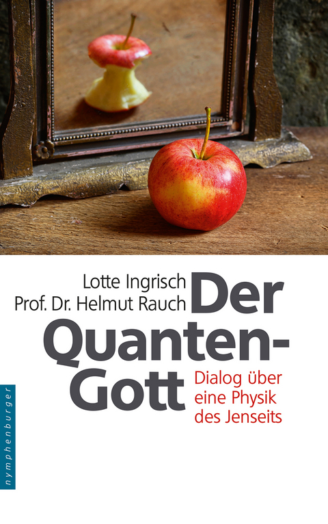 Der Quantengott - Lotte Ingrisch, Helmut Rauch