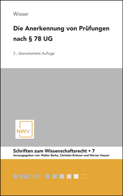 Die Anerkennung von Prüfungen nach § 78 UG - Bernd Wieser