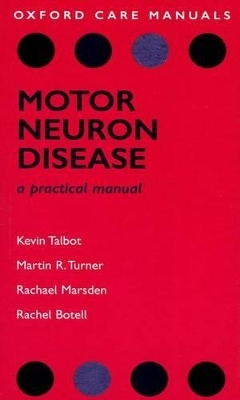 Motor Neuron Disease - Kevin Talbot, Martin R. Turner, Rachael Marsden, Rachel Botell