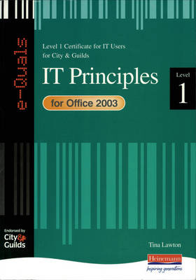 e-Quals Level 1 for Office 2003 IT Principles - Tina Lawton