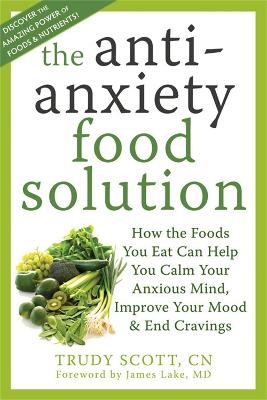 Anti-Anxiety Food Solution - Trudy Scott