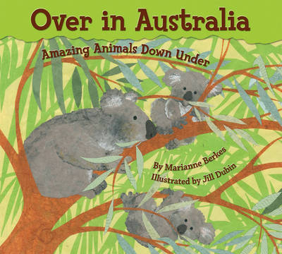 Over in Australia - Marianne Berkes