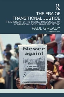 The Era of Transitional Justice - Paul Gready