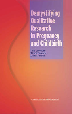 Demystifying Qualitative Research in Pregnancy and Childbirth - 