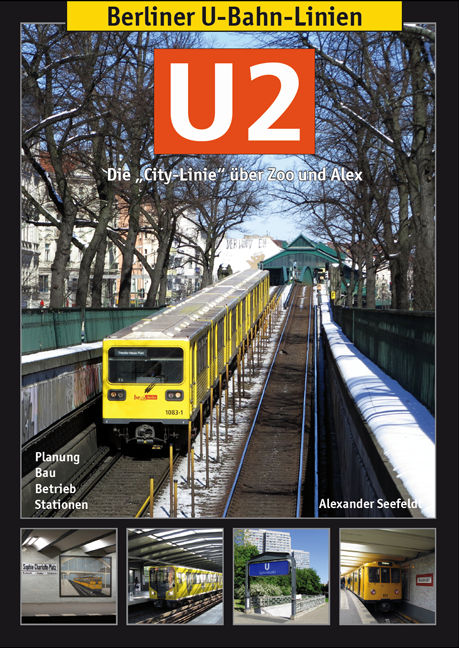 Berliner U-Bahn-Linien: U2 - Alexander Seefeldt