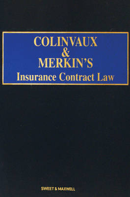 Colinvaux and Merkin's Insurance Contract Law - Professor Robert M Merkin