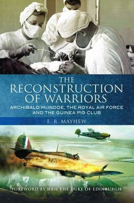 The Reconstruction of Warriors - E.R. Mayhew