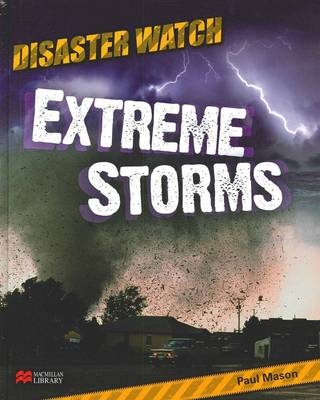 Disaster Watch Extreme Storms