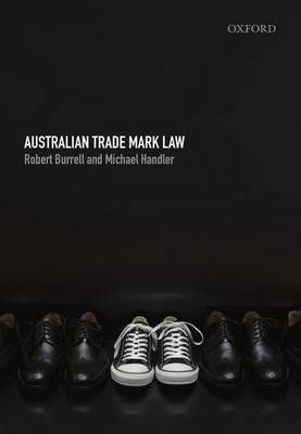 Australian Trade Mark Law - Robert Burrell, Michael Handler