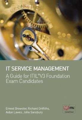 IT Service Management - Ernest Brewster, Richard Griffiths, Aidan Lawes, John Sansbury