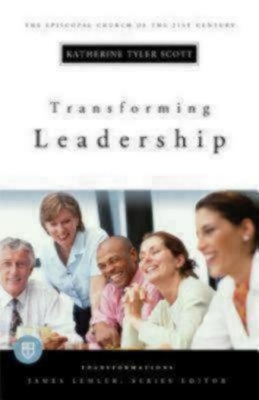 Transforming Leadership - Katherine Tyler Scott