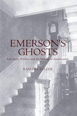 Emerson's Ghosts - Randall Fuller