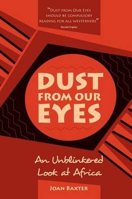 Dust from Our Eyes - Joan Baxter