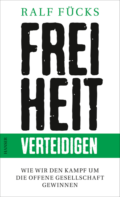 Freiheit verteidigen - Ralf Fücks