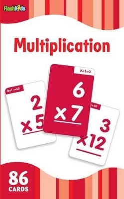 Multiplication (Flash Kids Flash Cards) - 