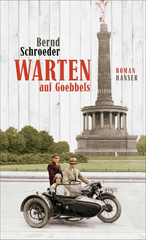 Warten auf Goebbels - Bernd Schroeder