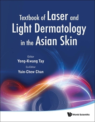 Textbook Of Laser And Light Dermatology In The Asian Skin - 