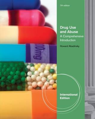 Drug Use and Abuse - Howard Abadinsky